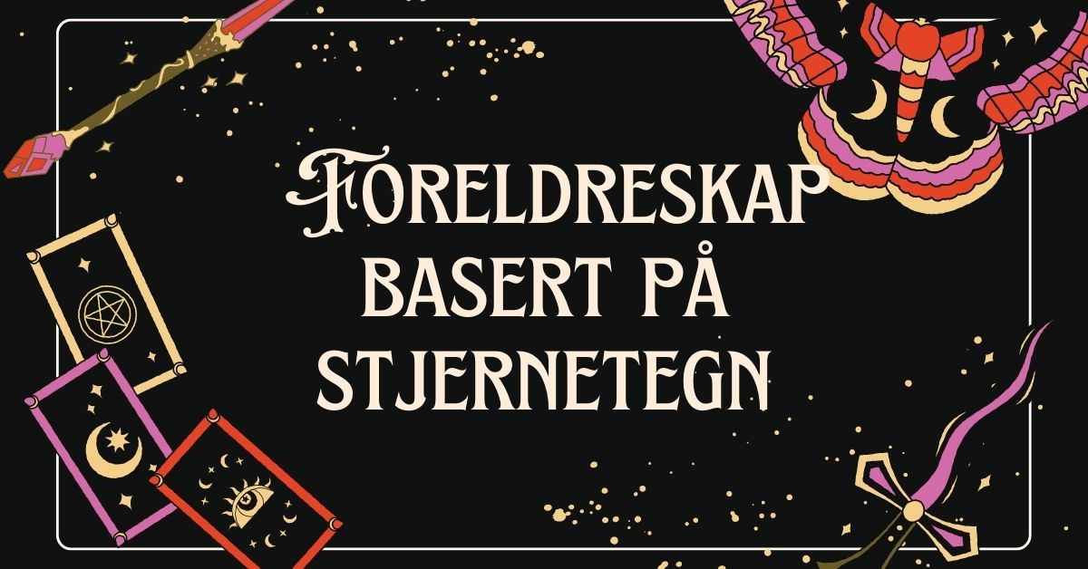 Foreldreskap basert på stjernetegn