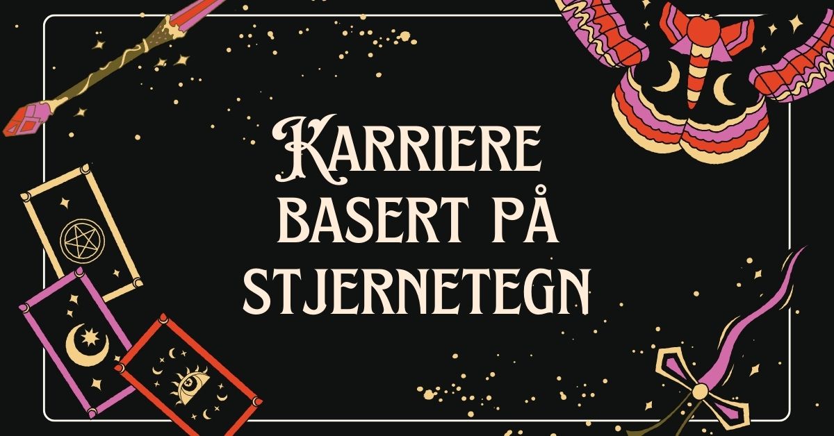 Karriere basert på stjernetegn