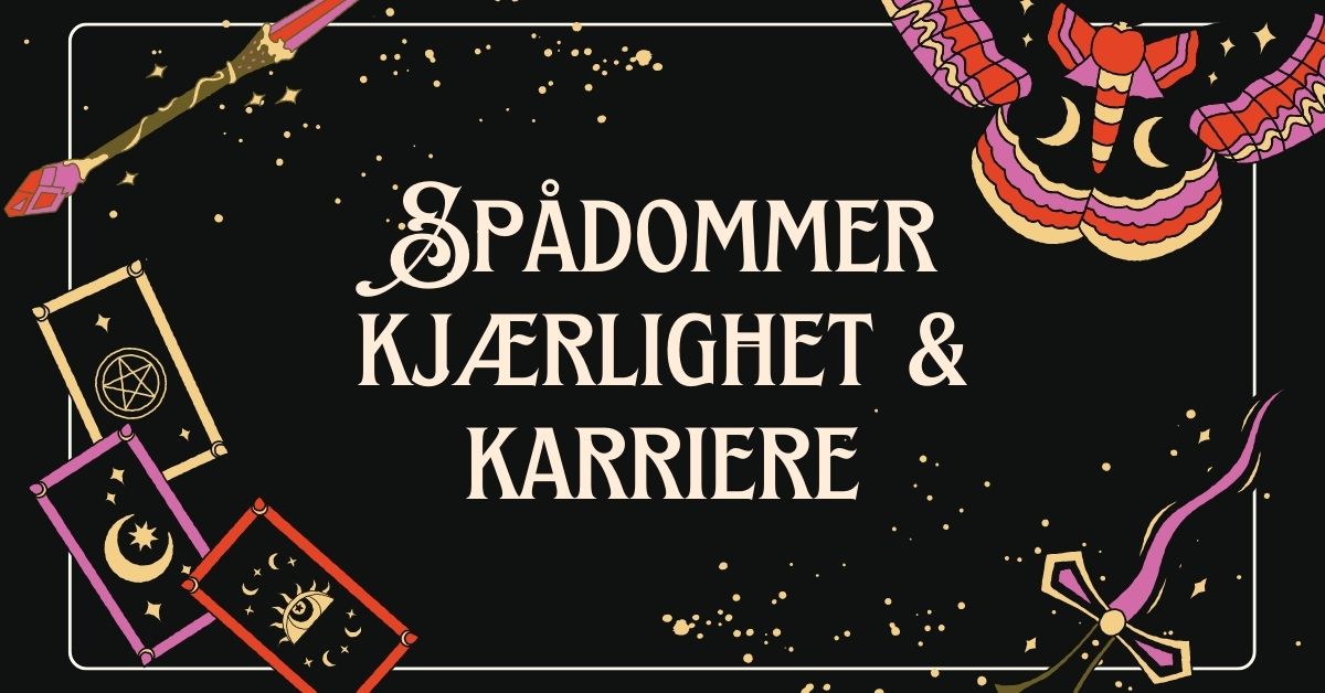 Spådommer for kjærlighet og karriere