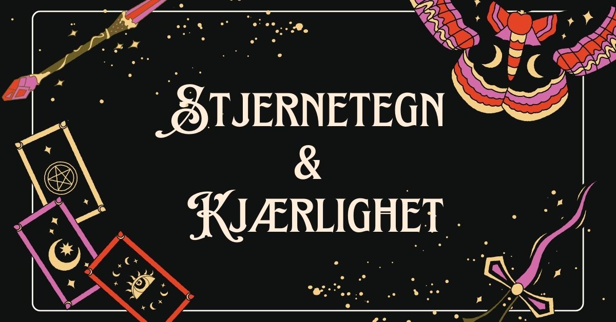 Stjernetegn og Kjærlighet